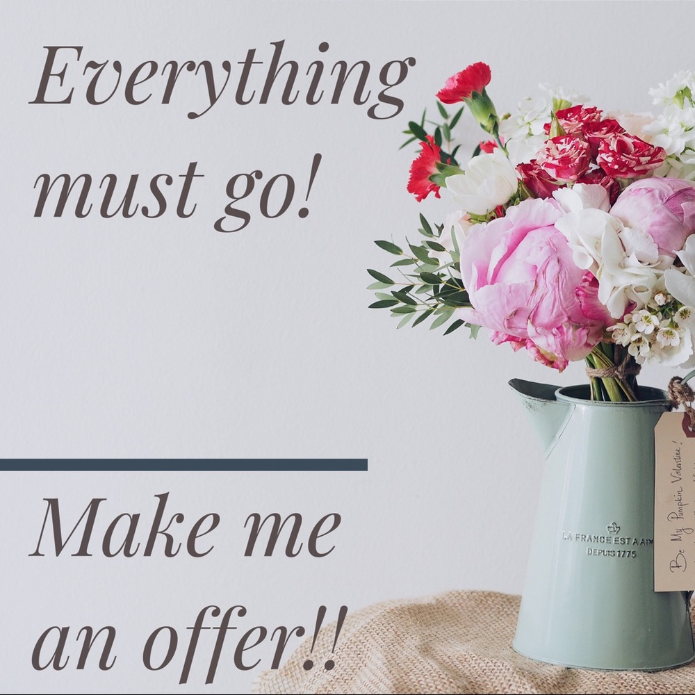 Everything must go! Make me an offer!